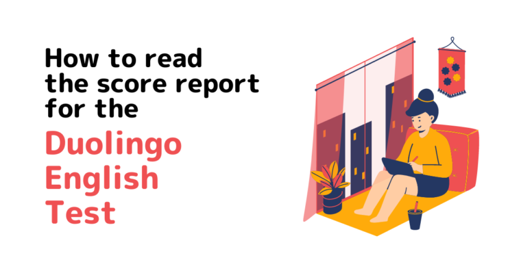 Duolingo English Test: How to read the score report for the Duolingo English Test